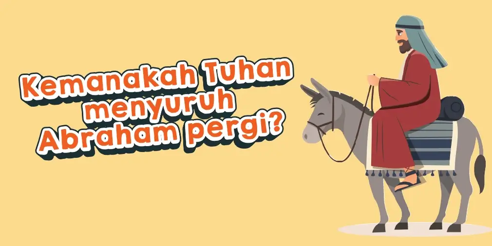 Edisi 41 pojok kreasi kemana tuhan menyuruh abraham pergi (1)